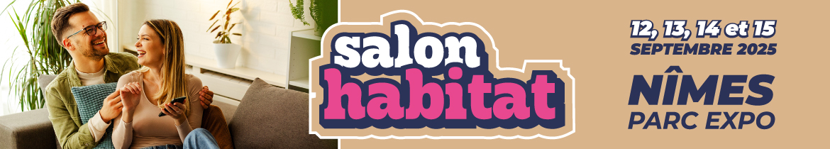 Salon de l’Habitat Nîmes — du 12 au 15 septembre 2025